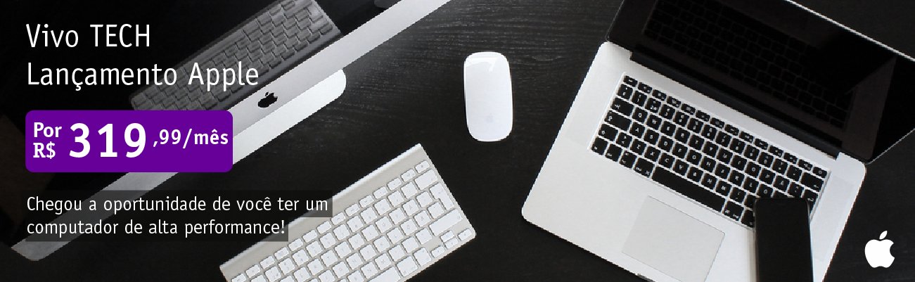 Vivo Tech - Lançamento Apple - Computador Macbook e iMAC - Vivo Empresas - Ecotelecom